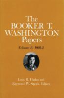 The Booker T. Washington Papers. Vol.6 1901-2