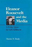 Eleanor Roosevelt and the Media