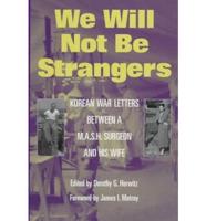 We Will Not Be Strangers