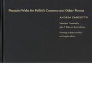 Peasants Wake for Fellini's Casanova and Other Poems