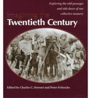 Imagining the Twentieth Century