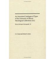 An Annotated Catalogue of Types of the University of Illinois Mycological Collections (ILL)