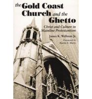 The Gold Coast Church and the Ghetto