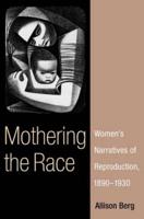 Mothering the Race