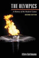 The Olympics, a History of the Modern Games