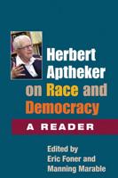 Herbert Aptheker on Race and Democracy