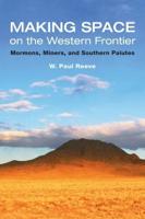 Making Space on the Western Frontier