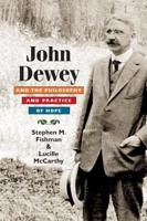 John Dewey and the Philosophy and Practice of Hope