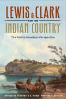Lewis & Clark and the Indian Country