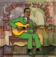 Folksongs of Illinois 3