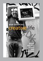 Creative Life : Music, Politics, People, and Machines
