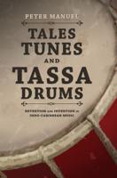 Tales, Tunes, and Tassa Drums