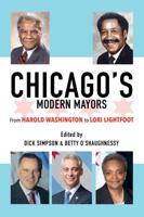 Chicago's Modern Mayors