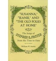 Susanna, "Jeanie," and "The Old Folks at Home"