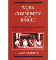Work and Community in the Jungle