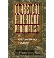 Classical American Pragmatism