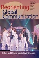 Re-Orienting Global Communication