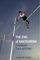 The End of Amateurism in American Track and Field