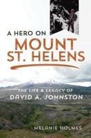 A Hero on Mount St. Helens