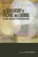 The Scholarship of Teaching and Learning in and Across the Disciplines