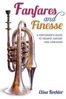 Fanfares and Finesse