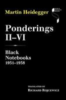 Ponderings. II-VI Black Notebooks 1931-1938