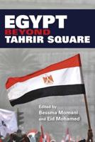 Egypt Beyond Tahrir Square