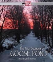 The Four Seasons of Goose Pond. The Four Seasons of Goose Pond