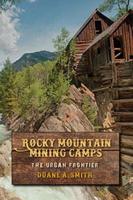 Rocky Mountain Mining Camps