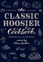 The Classic Hoosier Cookbook