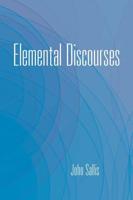 Elemental Discourses