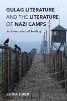 Gulag Literature and the Literature of Nazi Camps