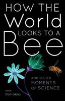 How the World Looks to a Bee