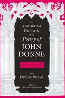 Variorum Edition of the Poetry of John Donne. The Divine Poems