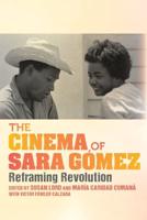 The Cinema of Sara Gómez