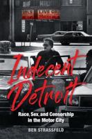 Indecent Detroit