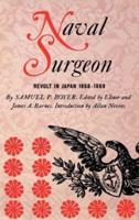 Naval Surgeon: Revolt in Japan 1868-1869 
