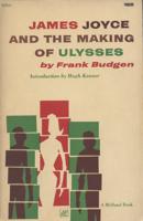 James Joyce and the Making of Ulysses