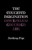 The Educated Imagination