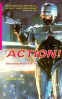 Action! The Action Movie A-Z. Action! The Action Movie A-Z