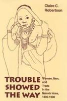 Trouble Showed the Way