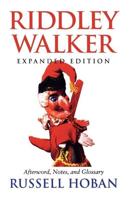 Riddley Walker. Riddley Walker, Expanded Edition