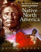 The British Museum Encyclopedia of Native North America