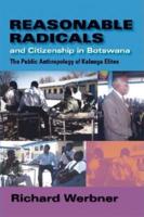 Reasonable Radicals and Citizenship in Botswana