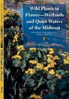 Wetlands and Quiet Waters of the Midwest