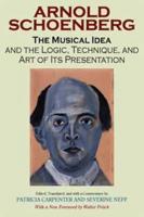The Musical Idea and the Logic, Technique and Art of Its Presentation
