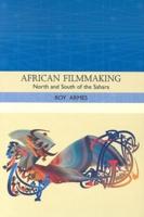 African Filmmaking African Filmmaking