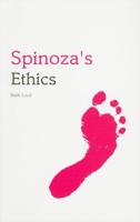 Spinoza's Ethics. Spinoza's Ethics