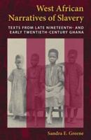 West African Narratives of Slavery