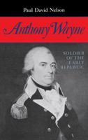 Anthony Wayne, Soldier of the Early Republic